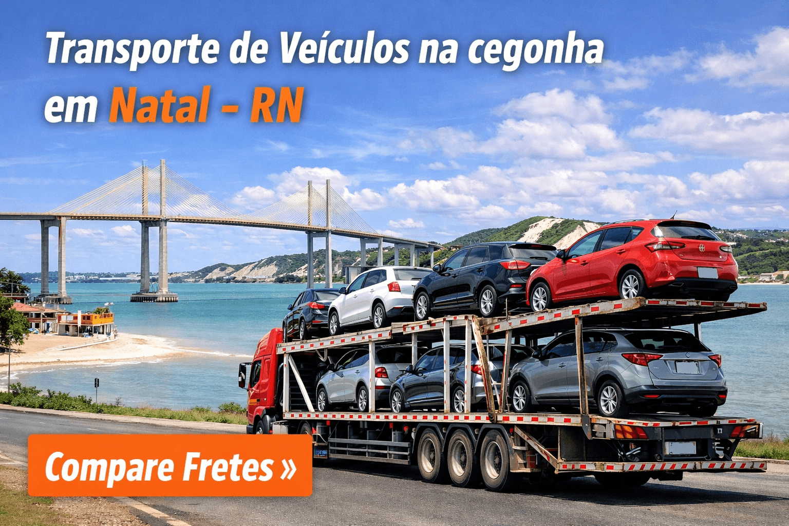Transporte de Veículos na Cegonha em Natal-RN | Cote Grátis Transporte de veículos no caminhão cegonha em Natal-RN
